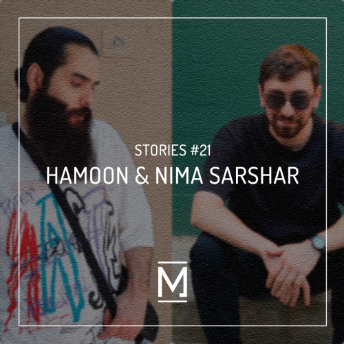 Metrica Stories 21 Hamoon & Nima Sarshar